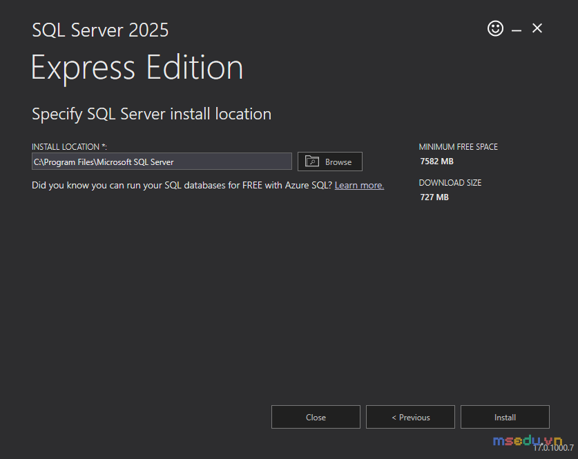 Màn hình Specify SQL Server install location của SQL Server 2025 Express, bấm Install