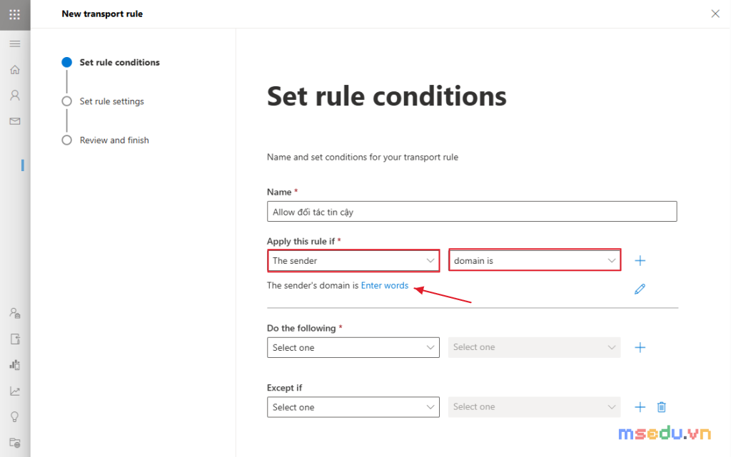 Điều kiện transport rule: The sender chọn domain is