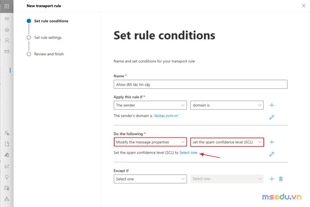 Do the following: Modify the message properties rồi Set the spam confidence level (SCL)