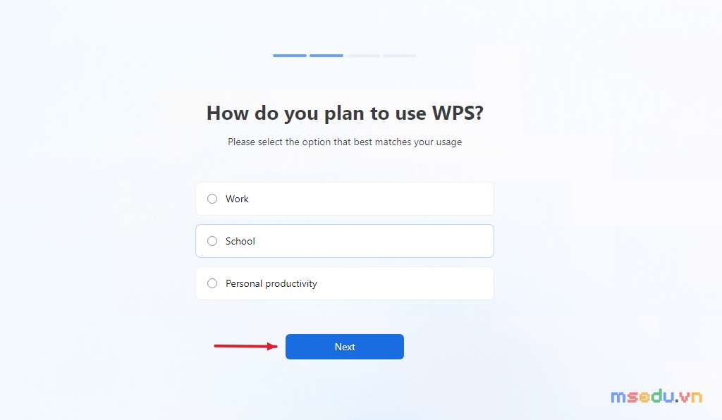 Màn hình How do you plan to use WPS với các lựa chọn Work, School và Personal productivity